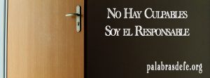 devocional no hay culpables soy el responsable palabras de fe
